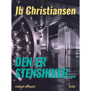 Den er stensikker...