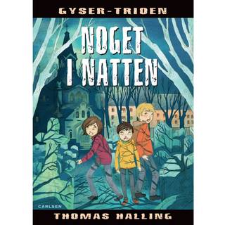 Gyser-trioen: Noget i natten