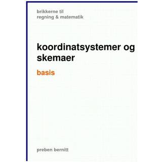 koortdinatsystemer og skemaer basis, brikkerne til regning & matematik