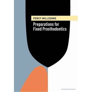 Preparations for Fixed Prosthodontics