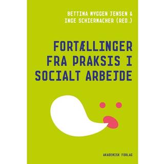 Fortællinger fra praksis i socialt arbejde