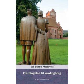 Den Danske Klosterrute - fra Slagelse til Vordingborg