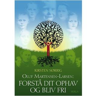Oluf Martensen-Larsen, Forstå dit ophav og bliv fri