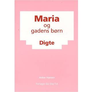 Maria og gadens børn af Anker G. E. Hansen