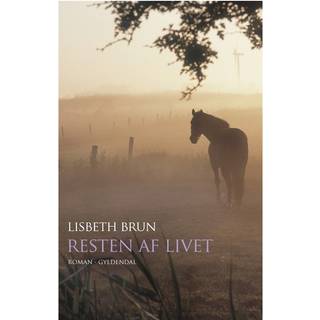 Resten af livet af Lisbeth Brun