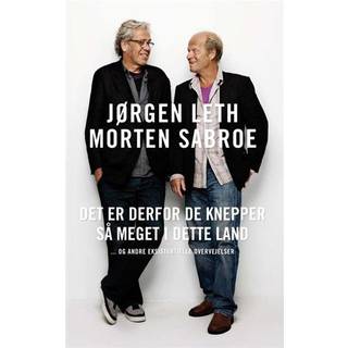 Det er derfor de knepper så meget i dette land