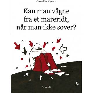 Kan man vågne fra et mareridt når man ikke sover