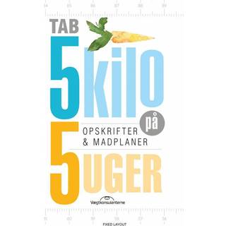 tab 5 kilo på 5 uger