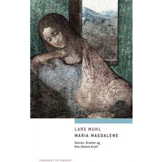 Maria Magdalene - Seeren, Oraklet og Den Glemte Kraft