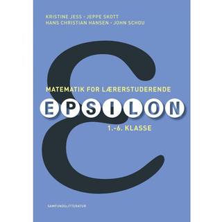 Matematik for lærerstuderende - Epsilon 1.-6. klassetrin