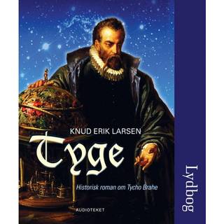 Tyge – historisk roman om Tycho Brahe
