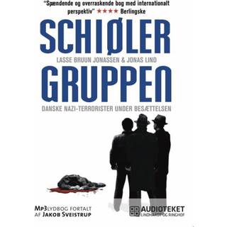 Schiølergruppen - Danske nazi-terrorister under besættelsen
