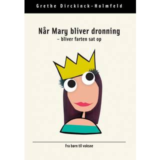 Når Mary bliver dronning