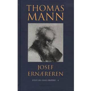 Thomas Mann - Gyldendal Hardback: Josef Ernæreren