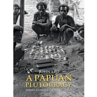 A Papuan Plutocracy