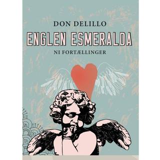 Englen Esmeralda. Ni fortællinger