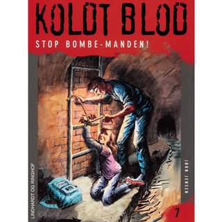 Koldt blod 7 - Stop bombe-manden!