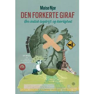 Den forkerte giraf - Om indisk togdrift og kærlighed