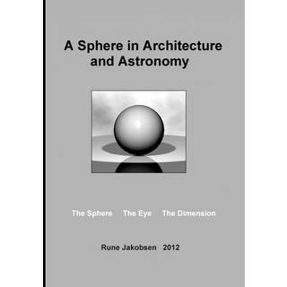 A Sphere in Architecture and Astronomy