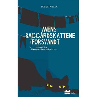 Mens baggårdskattene forsvandt