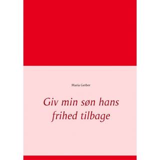 Giv min søn hans frihed tilbage