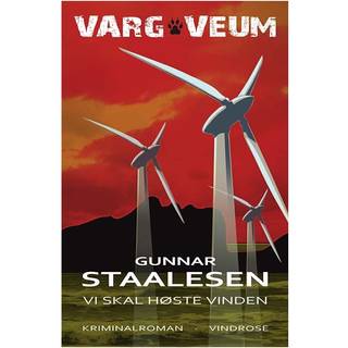 Vi skal høste vinden