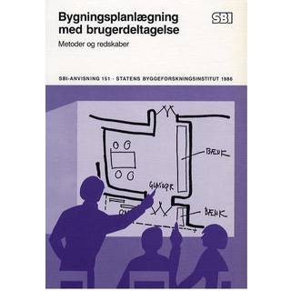 Anvisning 151: Bygningsplanlægning med brugerdeltagelse