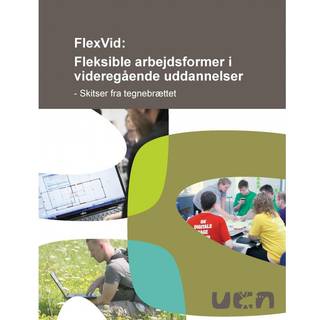 FlexVid: Fleksible arbejdsformer i videregående uddannelser