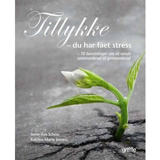 Tillykke du har fået stress