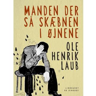 Manden der så skæbnen i øjnene