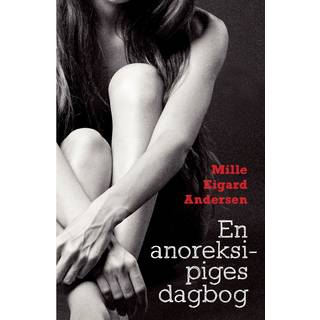 En anoreksipiges dagbog