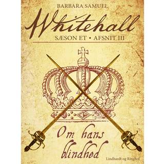 Whitehall: Om hans blindhed 3