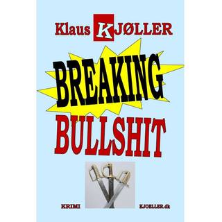 Breaking Bullshit. Krimi