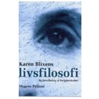 Karen Blixens livsfilosofi - en fortolkning af forfatterskabet