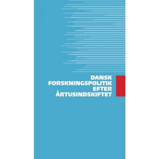 Dansk forskningspolitik efter årtusindskiftet