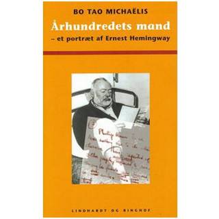 Århundredets mand - et portræt af Ernest Hemingway