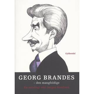 Georg Brandes. Den mangfoldige