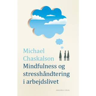 Mindfulness og stresshåndtering i arbejdslivet