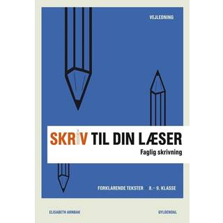 Skriv til din læser 3 Lærerbog