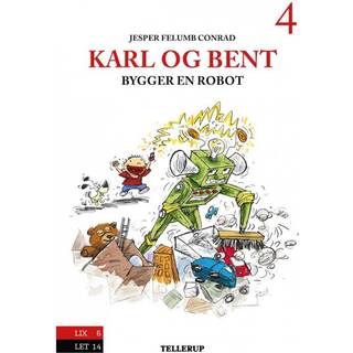 Karl og Bent #4: Karl og Bent bygger en robot (E-bog)