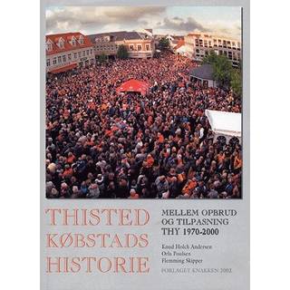 Thisted Købstads historie Mellem opbrud og tilpasning