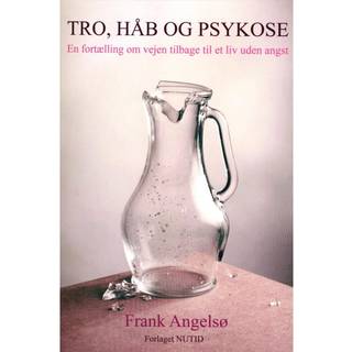 Tro, håb og psykose