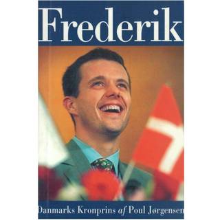 Frederik - Danmarks Kronprins