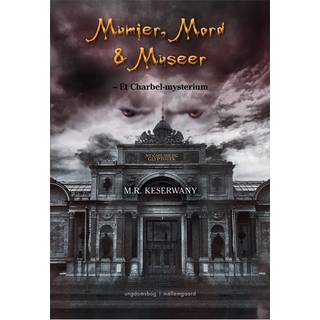 Mumier, Mord og Museer