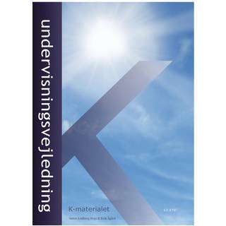 Undervisningsvejledning - K-Materialet