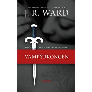 The Black Dagger Brotherhood #1: Vampyrkongen (E-bog)