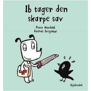 Peter Nordahl;Rasmus Bregnhøi - Ib tager den skarpe sav