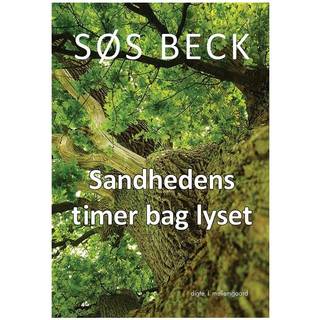 Sandhedens timer bag lyset