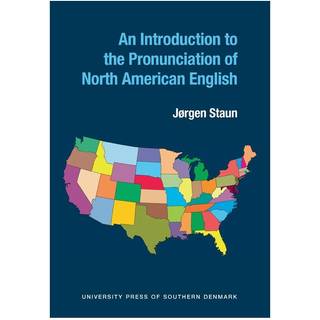 Introduction to the Pronunciation of North American English