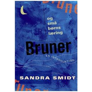 Bruner og små børns læring - en introduktion